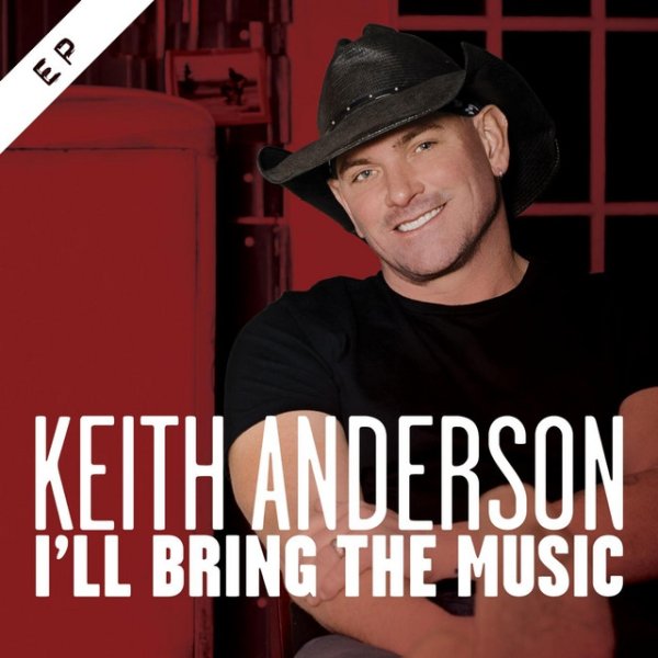 Album I'll Bring the Music - Keith Anderson