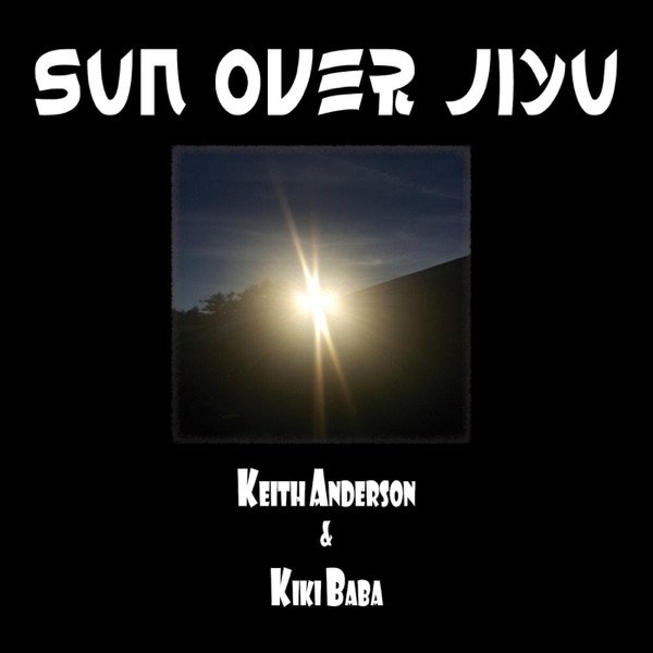 Album Sun over Jiyu - Keith Anderson