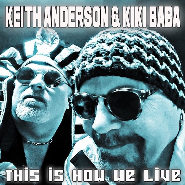 Album Keith Anderson - This Is How We Live
