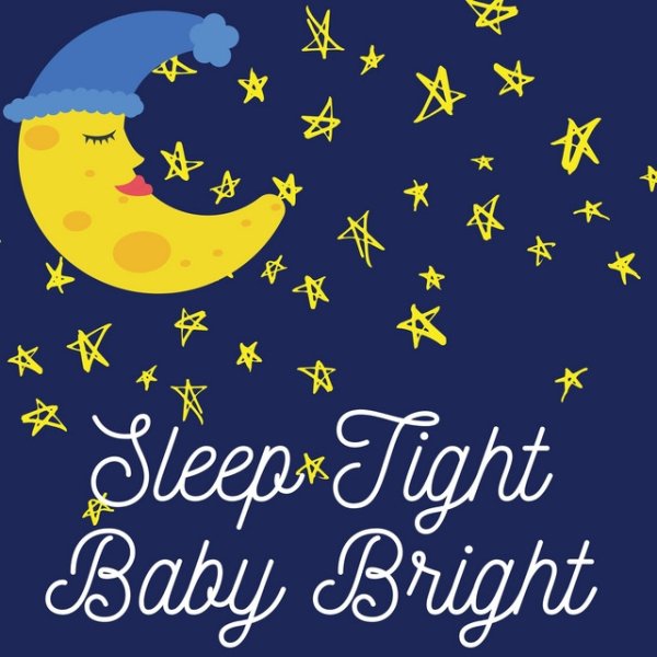 Sleep Tight Baby Bright - album