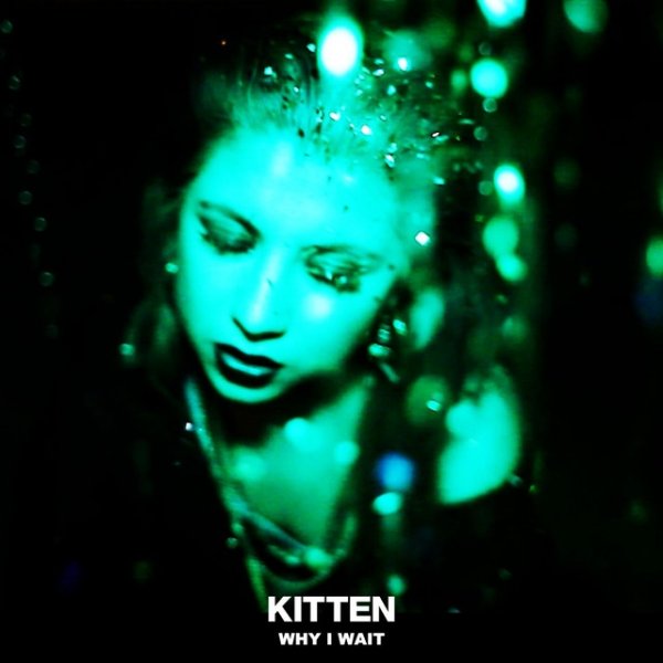 Album Kitten - Why I Wait