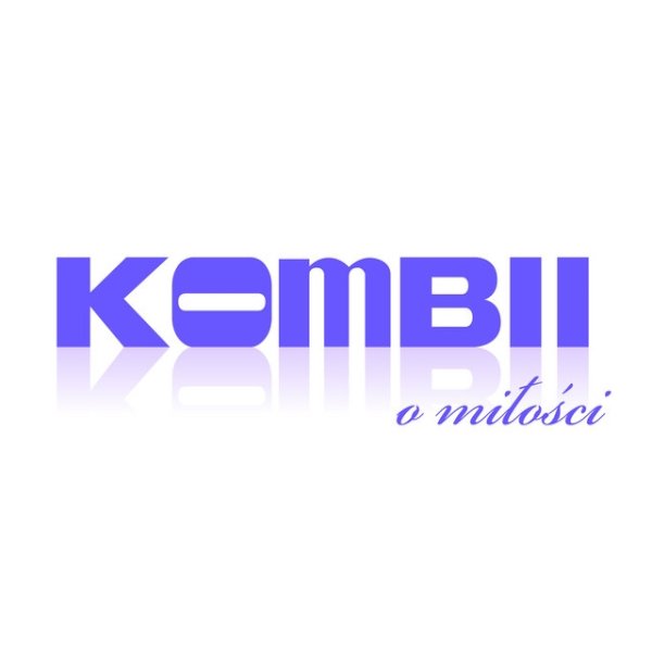 Album Kombii - O Milosci