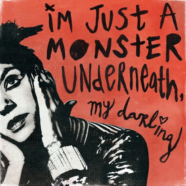 I'm Just A Monster Underneath, My Darling - album