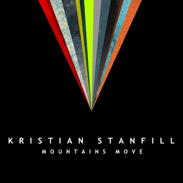 Album Kristian Stanfill - Mountains Move