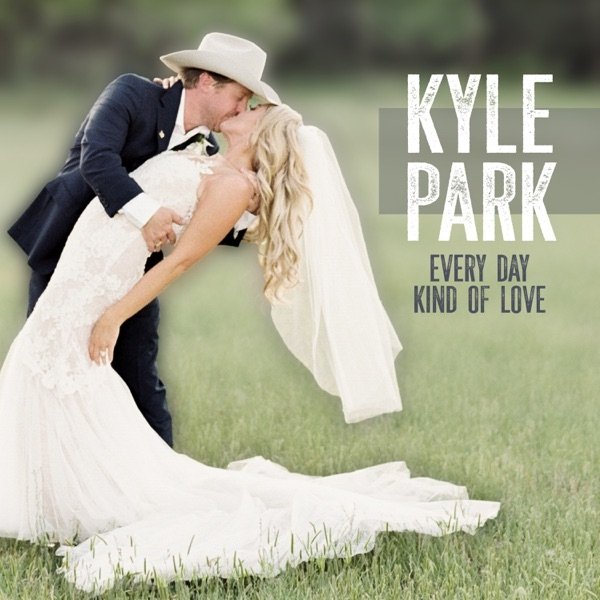 Album Kyle Park - Every Day Kind of Love