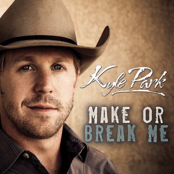 Album Kyle Park - Make or Break Me