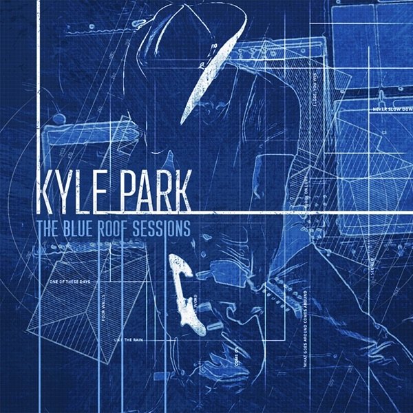 Album Kyle Park - The Blue Roof Sessions