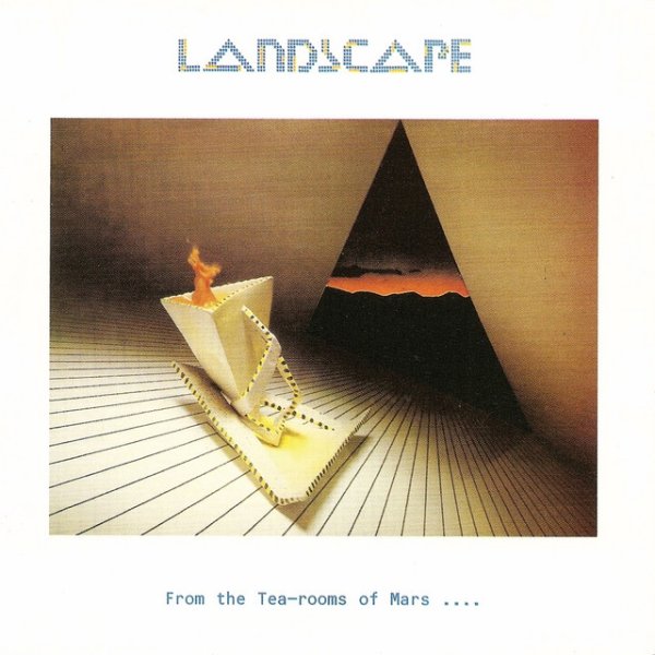 Album Landscape - From the Tea Rooms of Mars...To the Hell Holes of Uranus