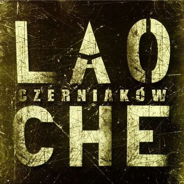 Lao Che Czerniaków, 2005