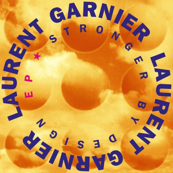 Album Laurent Garnier - Stronger by Design