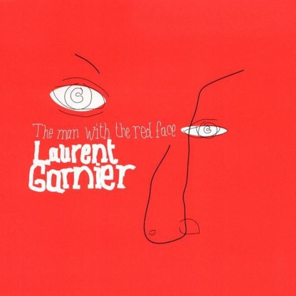 Album Laurent Garnier - The Man With the Red Face