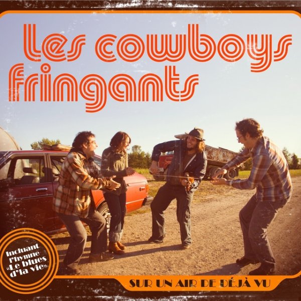 Album Les Cowboys Fringants - Sur un air de déjà vu