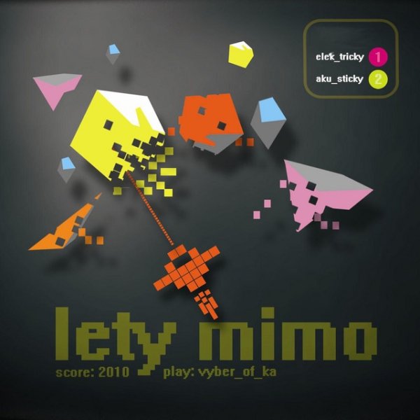 Album Lety mimo - Vyber_of_ka - Elek_tricky/Aku_sticky