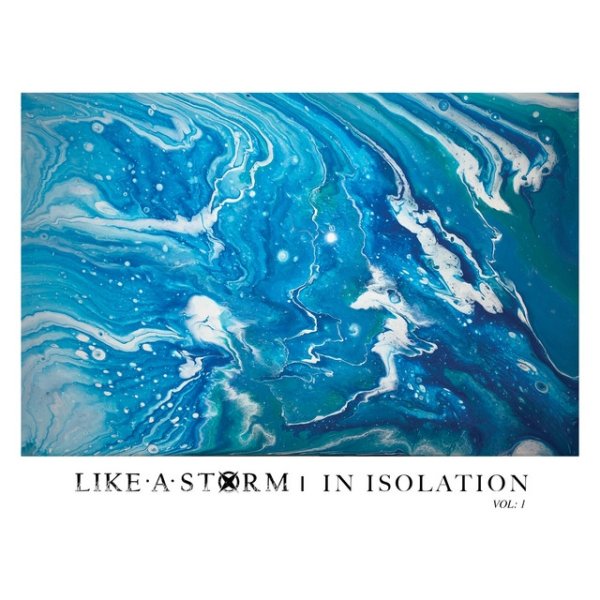 Album Like A Storm - In Isolation, Vol.1