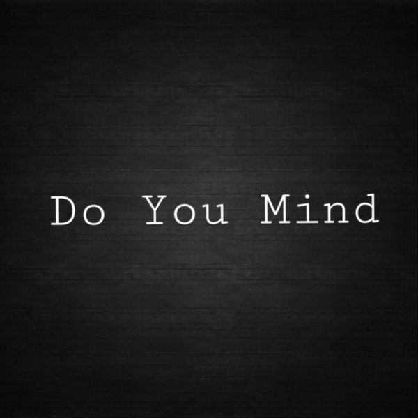 Do You Mind - album