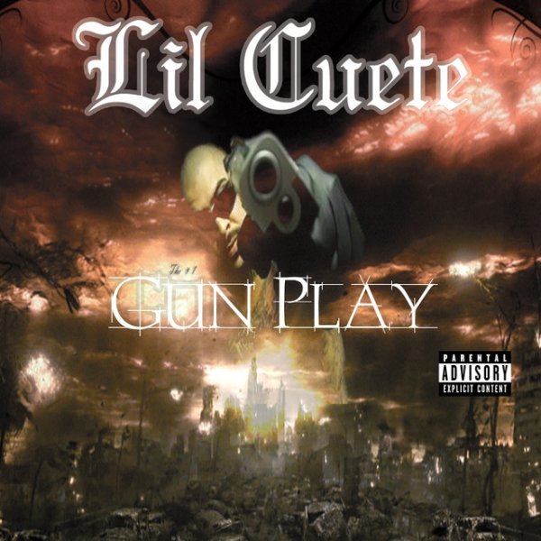 Album Lil Cuete - GunPlay