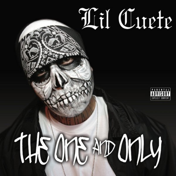 Lil Cuete The Only & Only, 2010