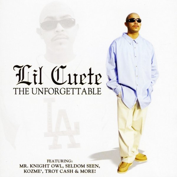 Album Lil Cuete - The Unforgettable