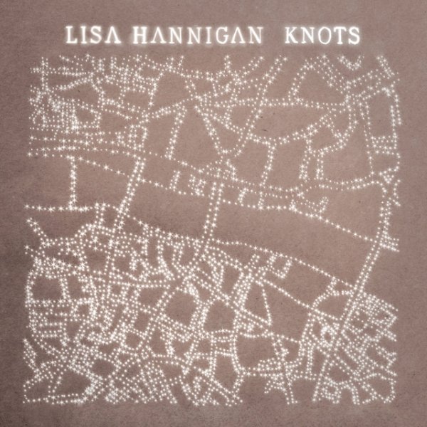 Album Lisa Hannigan - Knots