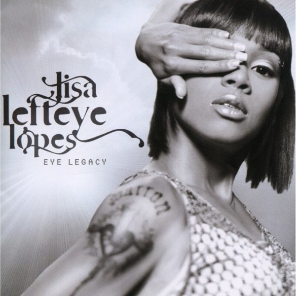 Album Lisa "Left Eye" Lopes - Eye Legacy