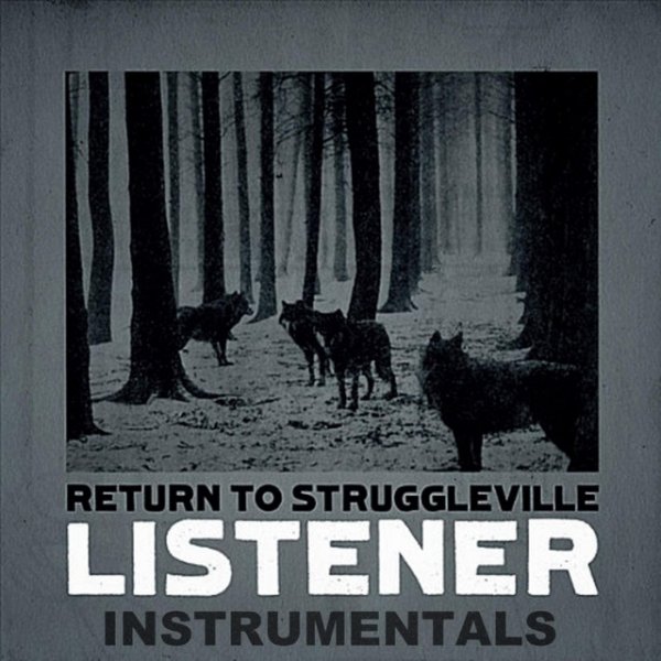 Album Listener - Return to Struggleville (Instrumentals)