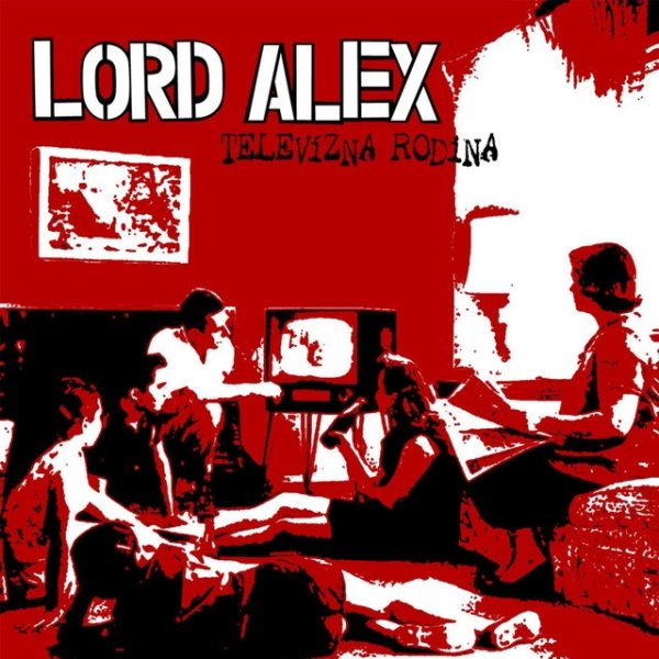 Album LORD ALEX - Televízna rodina