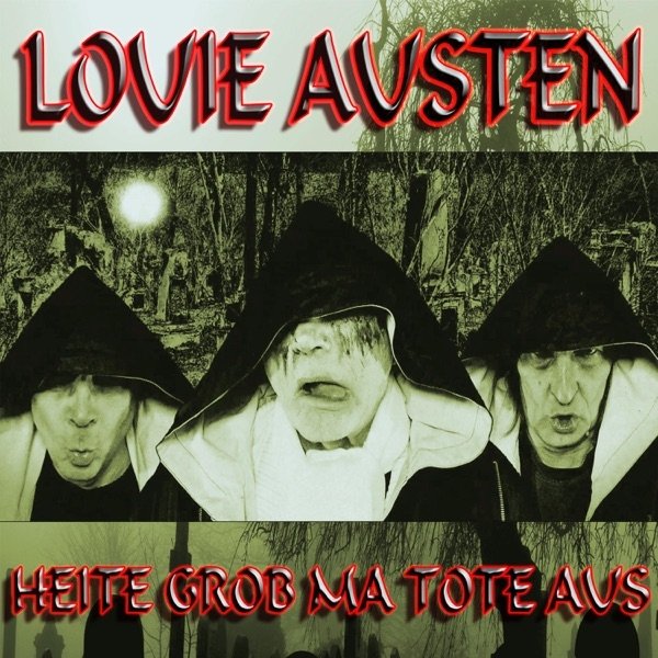 Album Heite grob ma Tote aus - Louie Austen