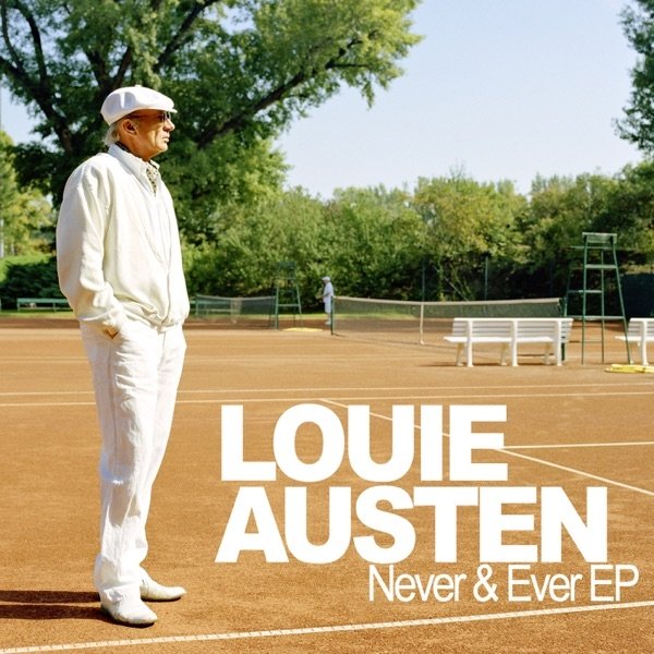 Album Never & Ever - Louie Austen