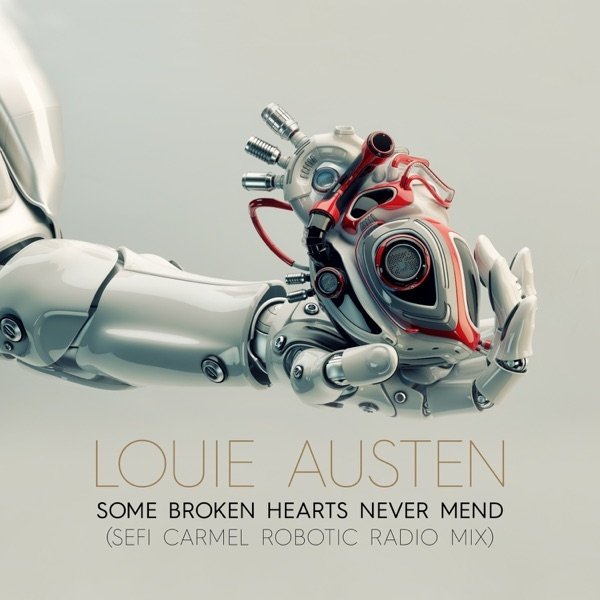 Album Louie Austen - Some Broken Hearts Never Mend
