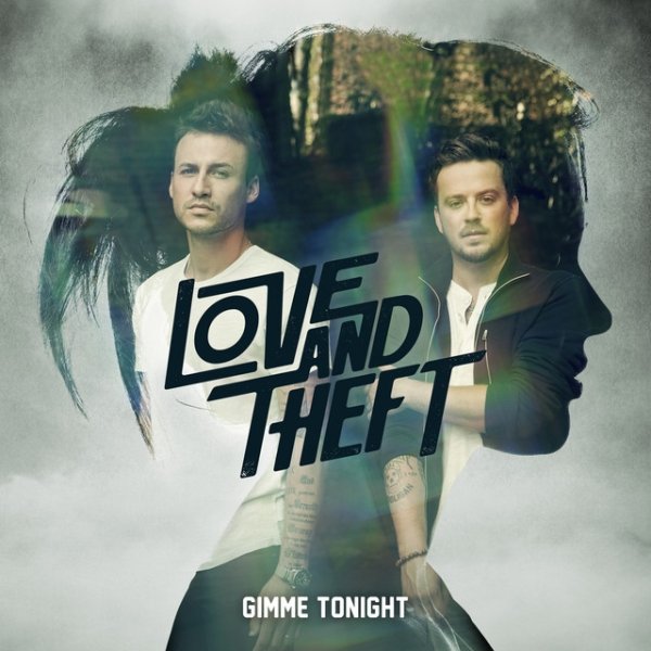 Album Love and Theft - Gimme Tonight
