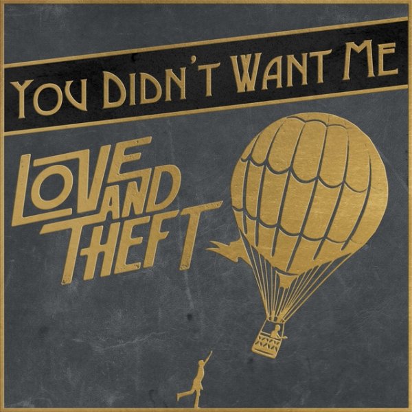 Love and Theft You Didn't Want Me, 2018