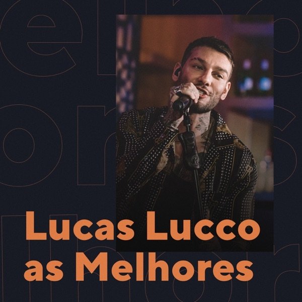 Album Lucas Lucco - Lucas Lucco as Melhores