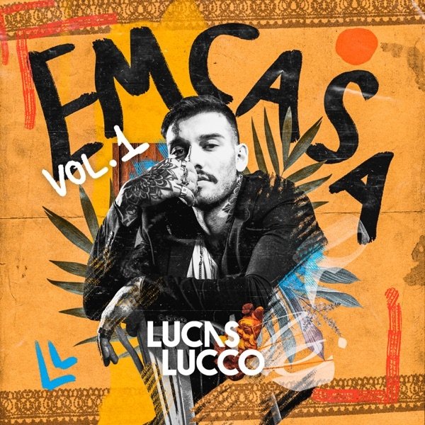 Album Lucas Lucco - Lucas Lucco - #Em Casa, Vol. 1
