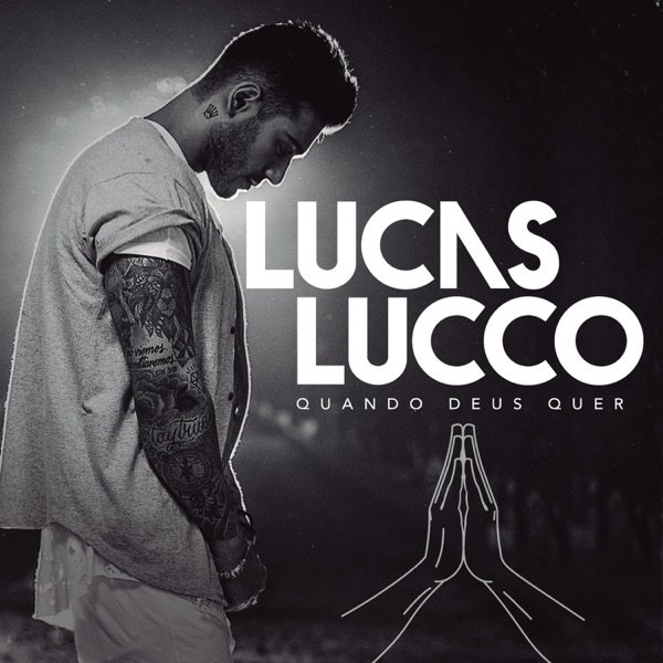 Album Lucas Lucco - Quando Deus Quer