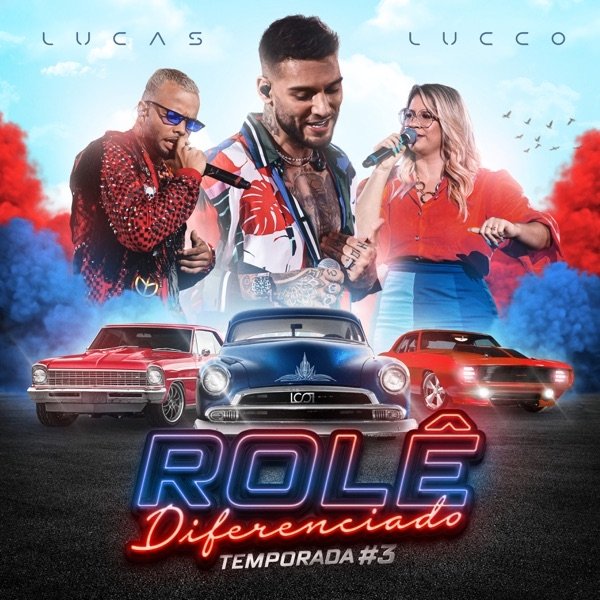 Album Lucas Lucco - Rolê Diferenciado, Temp. #3
