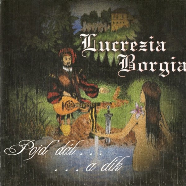 Album Lucrezia Borgia - Pojď dál ... a dík