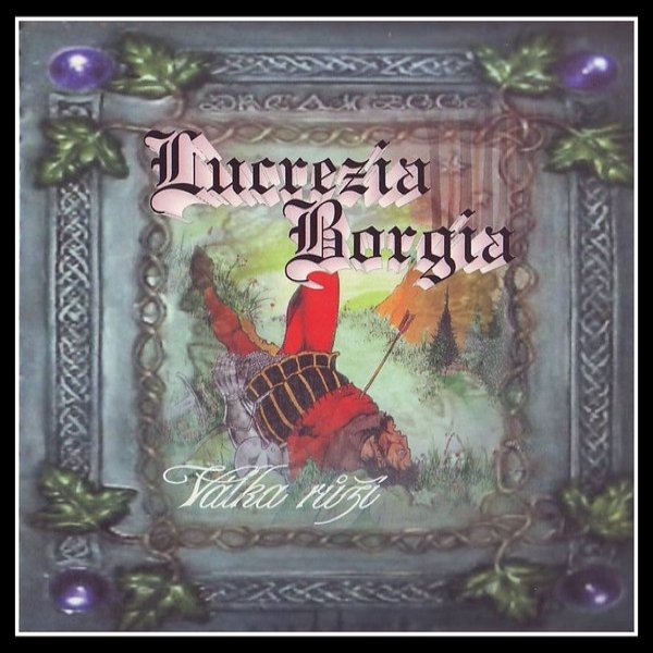 Album Válka růží - Lucrezia Borgia