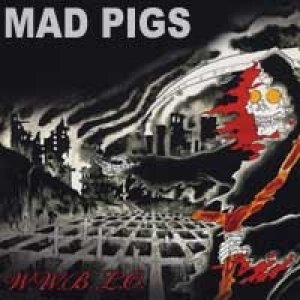 Album Mad Pigs - W.W.B.L.O.
