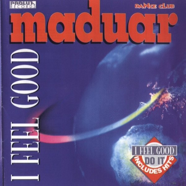 Album Maduar - I Feel Good