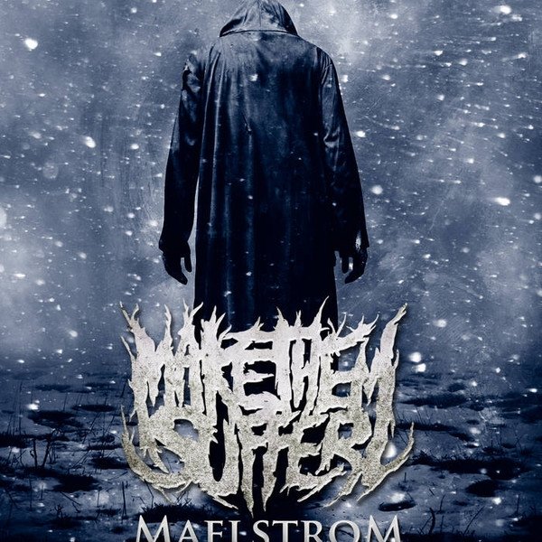 Album Make Them Suffer - Maelstrom