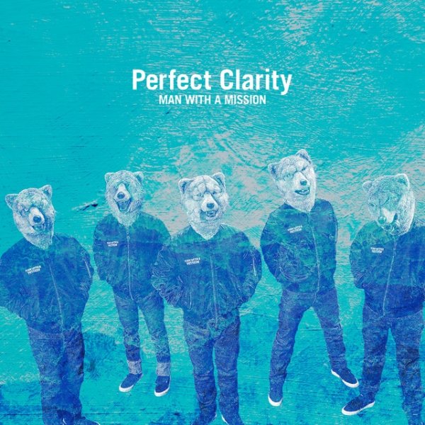 MAN WITH A MISSION Perfect Clarity, 2021