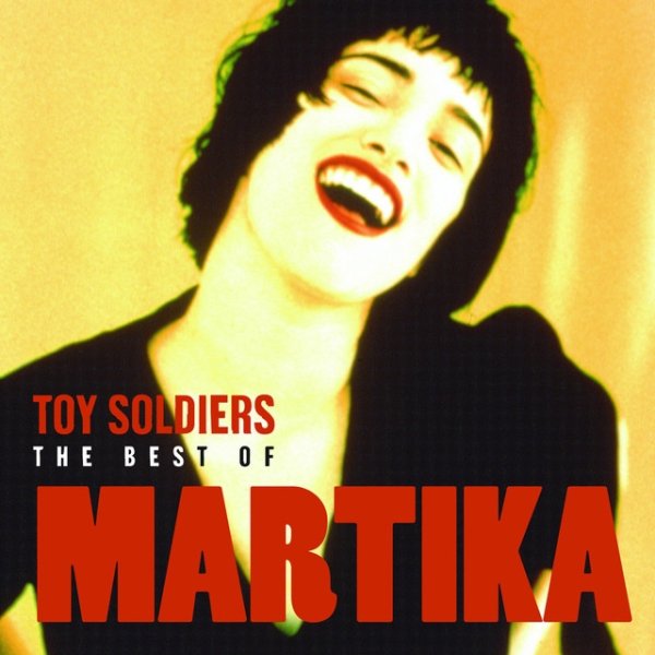 Toy Soldiers: The Best Of Martika - album