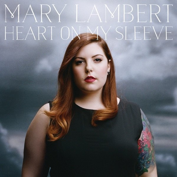 Mary Lambert Heart On My Sleeve, 2015