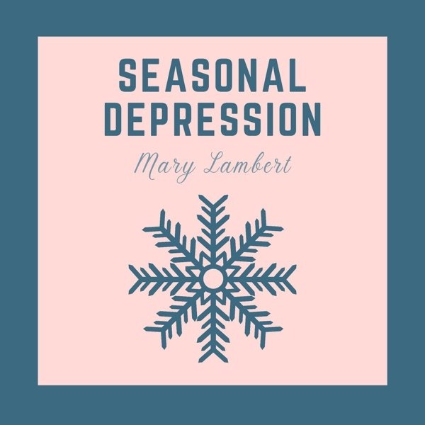 Mary Lambert Seasonal Depression, 2020
