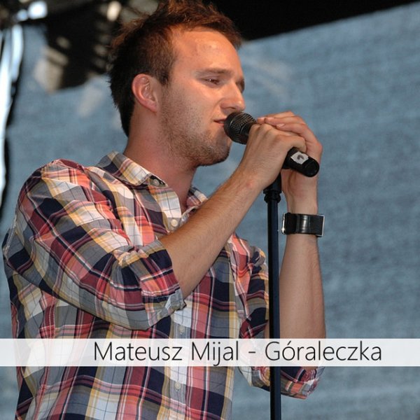 Album Mateusz Mijal - Góraleczka