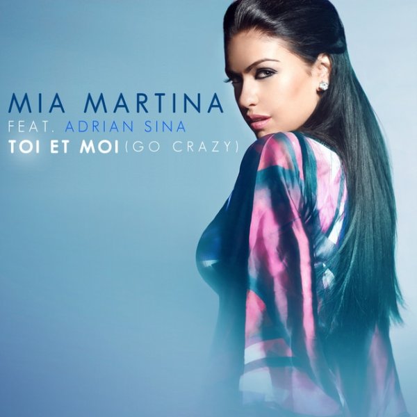 Album Mia Martina - Toi et moi (Go Crazy)