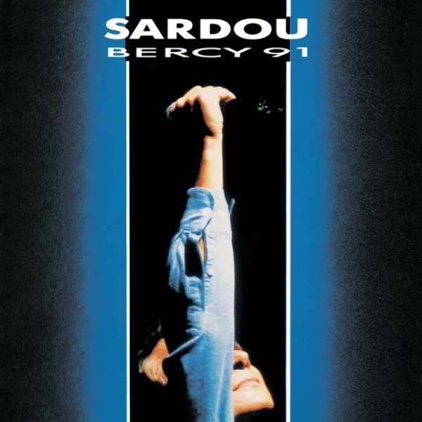 Album Michel Sardou - Bercy 91