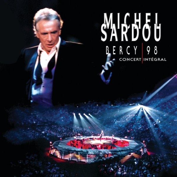 Album Michel Sardou - Bercy 98