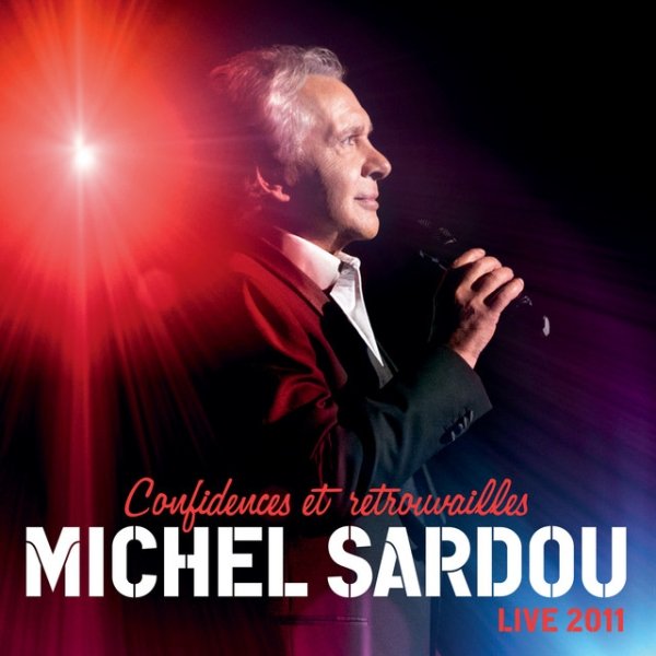 Album Michel Sardou - Confidences Et Retrouvailles