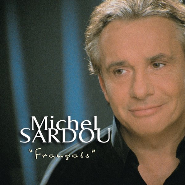 Album Michel Sardou - Francais